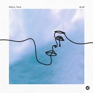Blue (Single) - Small Talk