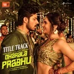 Nghe và tải nhạc hay Dharala Prabhu Title Track (From 