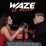Nghe nhạc So Nosso (Single) - Waze