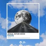 Nghe nhạc Taste (Single) Mp3 hot nhất