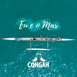 Eu E O Mar (Single) - Congah