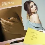 Nghe nhạc Sin Aire (Single) - Ana Mena