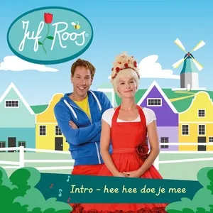 Intro - Hee Hee Doe Je Mee (Single) - Juf Roos