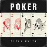 Poker (Single)  -  Peter White