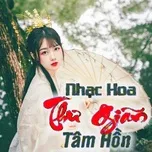Download nhạc Nhạc Hoa Thư Giãn Tâm Hồn về điện thoại