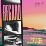 Nghe nhạc Ride It (Dimitri Vegas & Like Mike Vs Quintino Remix) (Single) - Regard, Dimitri Vegas & Like Mike, Quintino