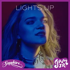 Lights Up (Single) - Jam Jr., Sapphire
