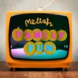 Family Fun (Single)  -  Mellah