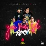 Ca nhạc Yo No Se (Remix) (Single) - Mati Gomez, Nicky Jam, Reik