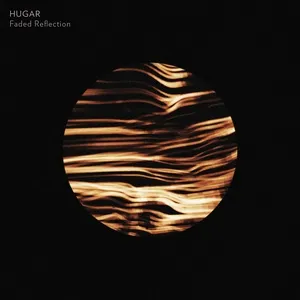 Faded Reflection (Single) - Hugar