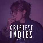 Tải nhạc hot Greatest Indies (Vol. 4) Mp3