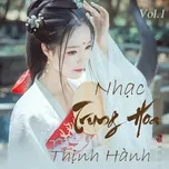 Tải nhạc Zing Nhạc Trung Hoa Thịnh Hành (Vol. 1) hay nhất