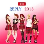 Tải nhạc Mp3 K-Pop - Reply 2013 trực tuyến