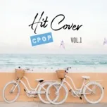 Nghe và tải nhạc hot Hits Cover C-Pop Tuyển Chọn (Vol. 1) Mp3 online