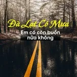 Đà Lạt Có Mưa