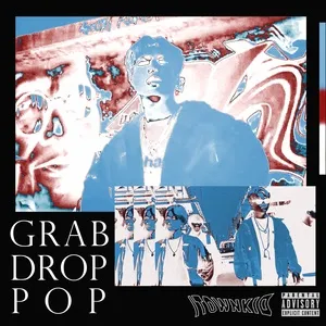 Grab.Drop.Pop (Single) - ITOWNKID