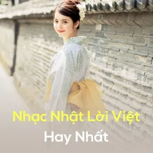 Nhạc Nhật Lời Việt Hay Nhất - V.A