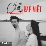 Tải nhạc Chill Với Rap Việt (Vol. 2) chất lượng cao