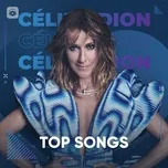 Tải nhạc Những Bài Hát Hay Nhất Của Celine Dion trực tuyến