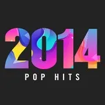 Nghe nhạc 2014 Pop Hits online