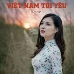 Nghe nhạc Mp3 Việt Nam Tôi Yêu hot nhất