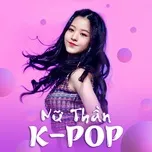 Nữ Thần K-Pop