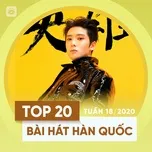 Nghe nhạc Mp3 Top 20 Bài Hát Hàn Quốc Tuần 18/2020 nhanh nhất