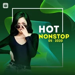 Nhạc Nonstop Hot Tháng 05/2020 - DJ