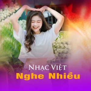 Nhạc Việt Nghe Nhiều - V.A