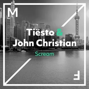 Scream (Single) - Tiesto, John Christian