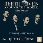 Nghe ca nhạc Beethoven Around The World: Sao Paulo, String Quartets Nos 6 & 12 - String Quartet No. 6 in B-Flat Major, Op. 18 No. 6: IV. La Malinconia (Single) - Quatuor Ebene