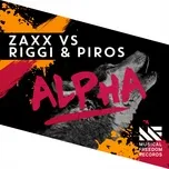 Alpha (Single) - ZAXX, Riggi & Piros