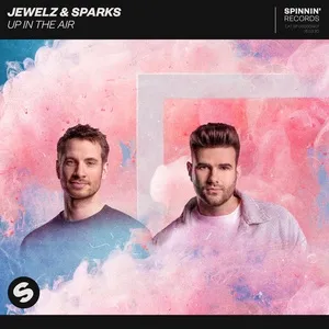 Up In The Air (Single) - Jewelz & Sparks