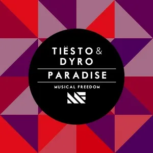 Paradise (Single) - Tiesto, Dyro