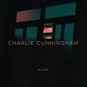 Glass (Single) - Charlie Cunningham