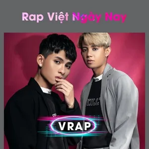 Nghe và tải nhạc hay Rap Việt Ngày Nay online