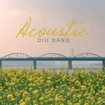 Acoustic Dịu Dàng - V.A