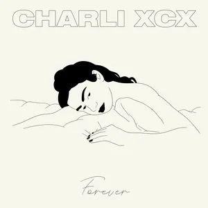 Forever (Single) - Charli XCX