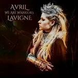 We Are Warriors (Single) - Avril Lavigne