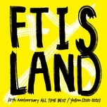 Ca nhạc 10th Anniversary All Time Best / Yellow (2010-2020) - F.T. Island