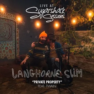 Private Property (Sugarshack Sessions) (Single) - Langhorne Slim, Twain