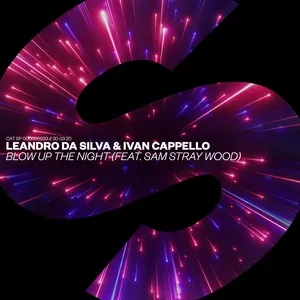 Blow Up The Night (Single) - Leandro Da Silva, Ivan Cappello, Sam Stray Wood