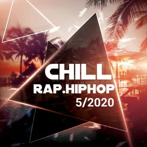 Chill Rap Hiphop Tháng 5/2020 - V.A