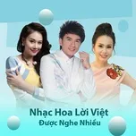 Download nhạc Mp3 Nhạc Hoa Lời Việt Được Nghe Nhiều miễn phí