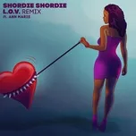 Ca nhạc L.O.V. (Remix) (Single) - Shordie Shordie, Ann Marie