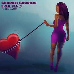 L.O.V. (Remix) (Single) - Shordie Shordie, Ann Marie