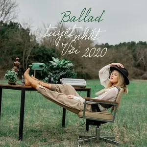 Ballad Tuyệt Vời Nhất 2020 - V.A