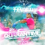 Ca nhạc Quarantime: The Lost Files - Yxng Bane