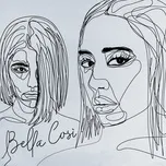 Ca nhạc Bella Cosi (Single) - Federica Carta, Chadia Rodriguez