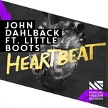 Nghe Ca nhạc Heartbeat (Single) - John Dahlback, Little Boots